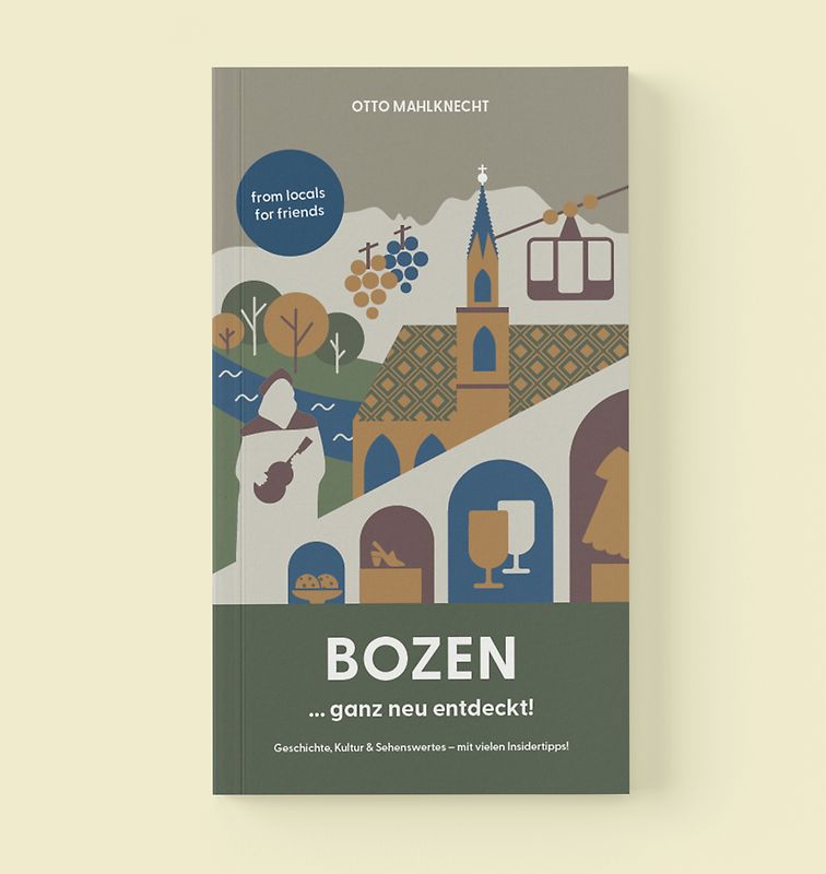 Bozen ... ganz neu entdeckt