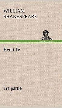 Henri IV (1re partie)