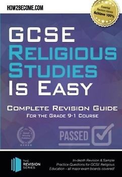 GCSE Religious Studies is Easy: Complete Revision Guide for the Grade 9-1 Course