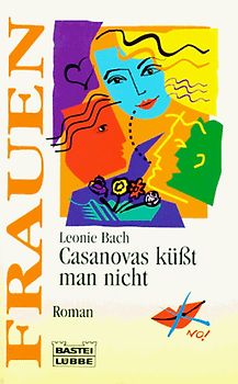Casanovas küsst man nicht