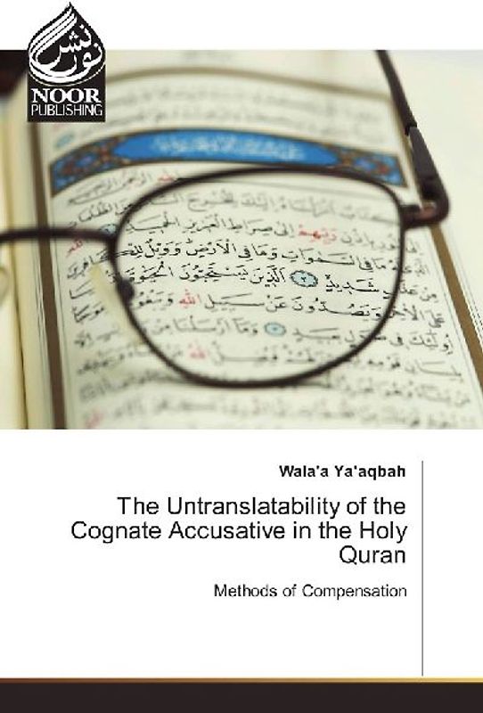 The Untranslatability of the Cognate Accusative in the Holy Quran