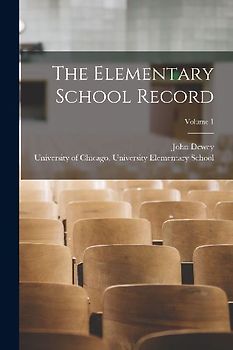 The Elementary School Record; Volume 1