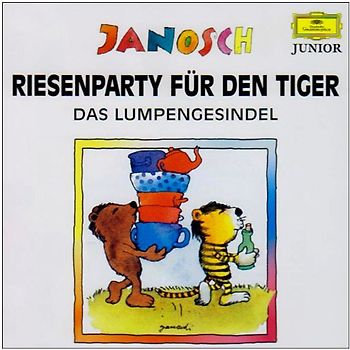 Riesenparty für den Tiger /Das Lumpengesindel /Herr Korbes will klein Hühnchen küssen