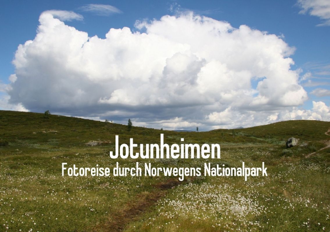 Jotunheimen - Fotoreise durch Norwegens Nationalpark (Tischaufsteller DIN A5 quer)