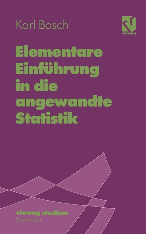 Elementare Einführung in die angewandte Statistik