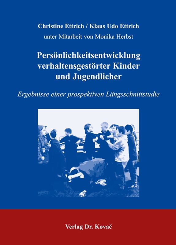 Persönlichkeitsentwicklung verhaltensgestörter Kinder und Jugendlicher