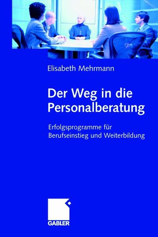 Der Weg in die Personalberatung