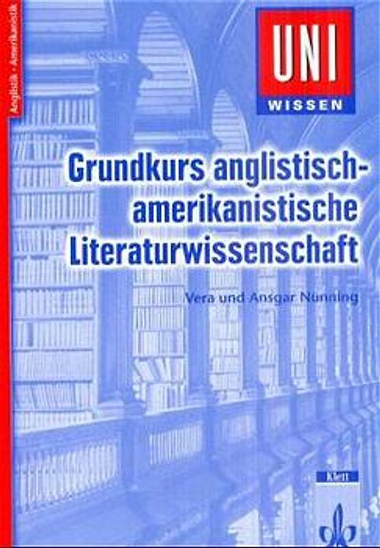Grundkurs anglistisch-amerikanistische Literaturwissenschaft