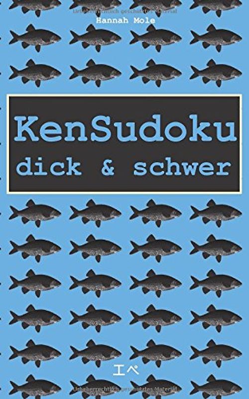 KenSudoku dick & schwer - Mole, Hannah