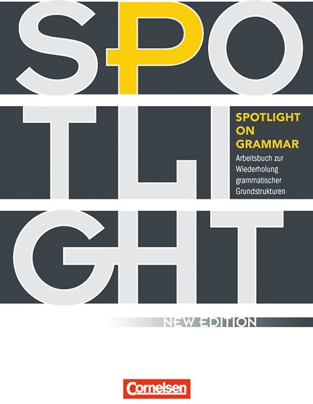 Spotlight on Grammar - Arbeitsbuch zur Wiederholung grammatischer Grundstrukturen - Neue Ausgabe - A2/B1