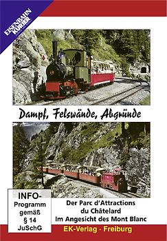 Dampf, Felswände, Abgründe - Der Parc d'Attractions du Chatelard DVD