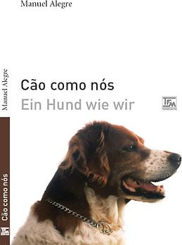 Cão como nós - Ein Hund wie wir