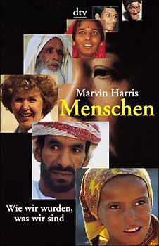 Menschen. Wie wir wurden, was wir sind
