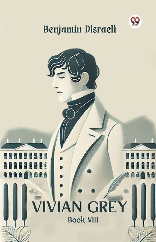 Vivian Grey Book VIII