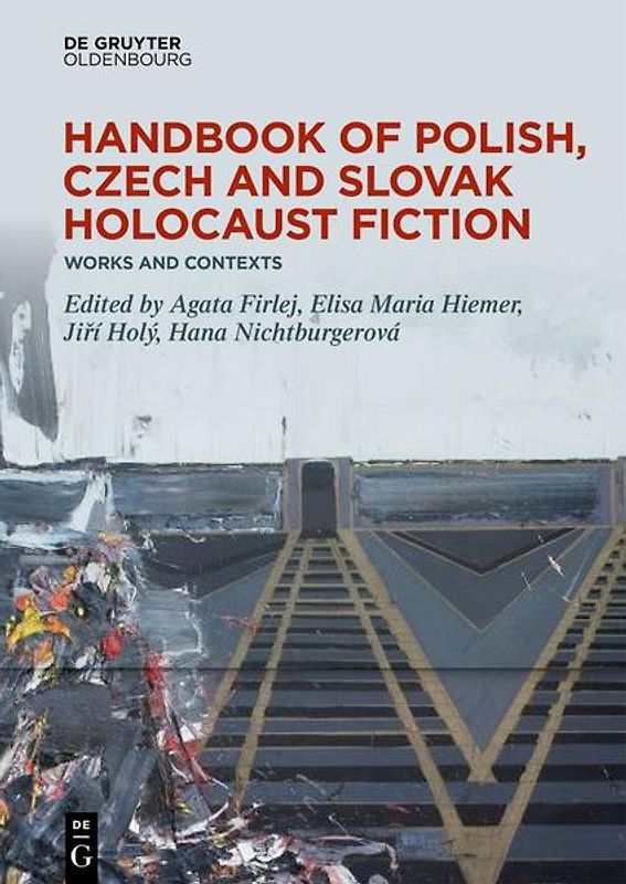 Handbook of Polish, Czech, and Slovak Holocaust Fiction