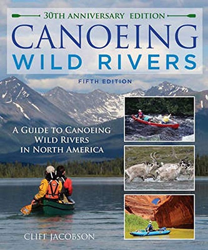 Canoeing Wild Rivers