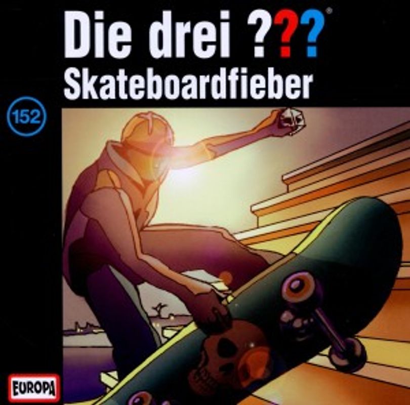 Die Drei ??? - Folge 152/Skateboardfieber