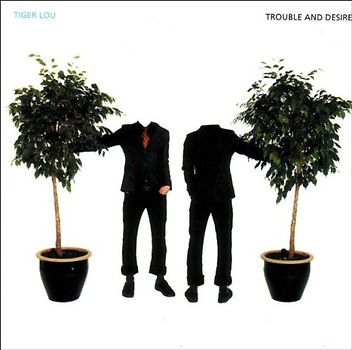 Tiger Lou - Trouble and Desire Ep
