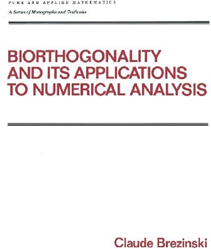 Biorthogonality and its Applications to Numerical Analysis