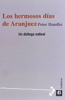 Los hermosos días de Aranjuez : diálogo estival