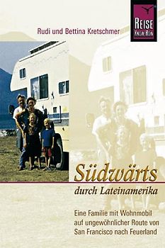 Südwärts durch Lateinamerika