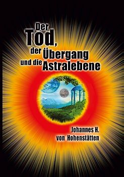 Der Tod, der Übergang und die Astralebene