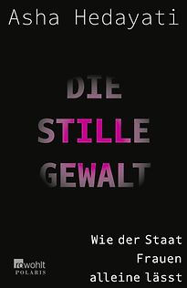 Hedayati, Asha: Die stille Gewalt