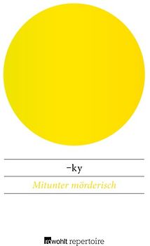 Mitunter mörderisch