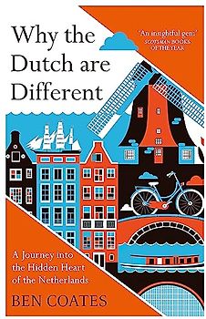 Why the Dutch are Different