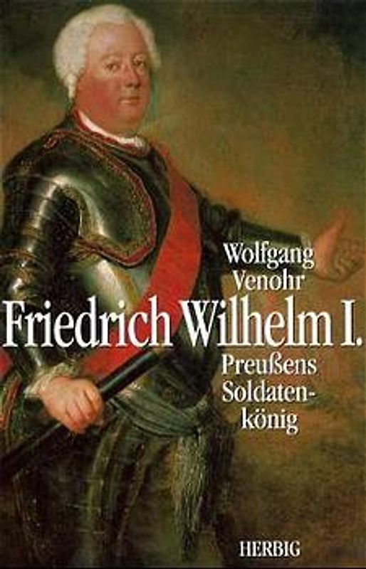 Friedrich Wilhelm I.