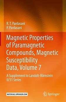 Magnetic Properties of Paramagnetic Compounds, Magnetic Susceptibility Data, Volume 7