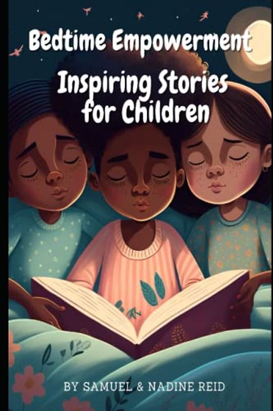 Bedtime Empowerment: Inspiring Stories for Children