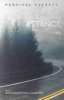 Walk Me to the Distance: A Novel (Southern Revivals)