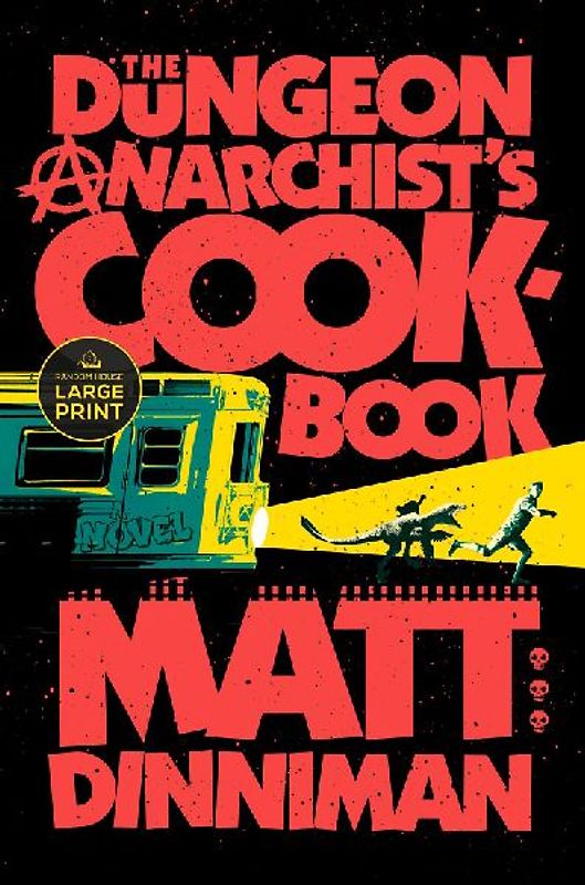 The Dungeon Anarchist's Cookbook