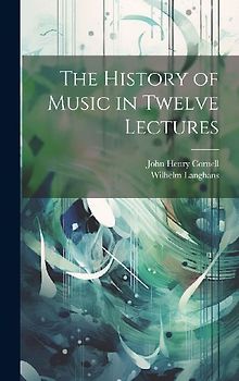 The History of Music in Twelve Lectures