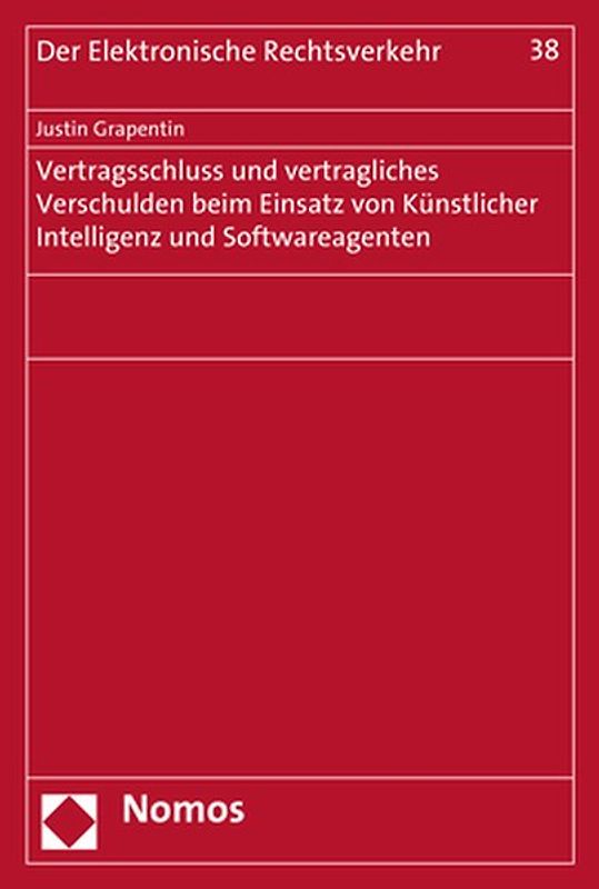 Vertragsschluss und vertragliches Verschulden beim Einsatz von Künstlicher Intelligenz und Softwareagenten