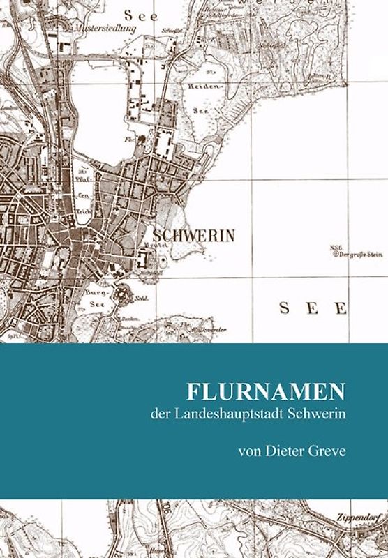 Flurnamen der Landeshauptstadt Schwerin