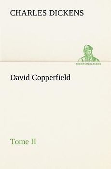 David Copperfield - Tome II