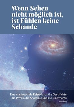 Wenn Sehen nicht möglich ist, ist Fühlen keine Schande