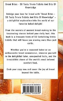 Bread Bites - 50 Tasty Trivia Tidbits And Bits Of Knowledge