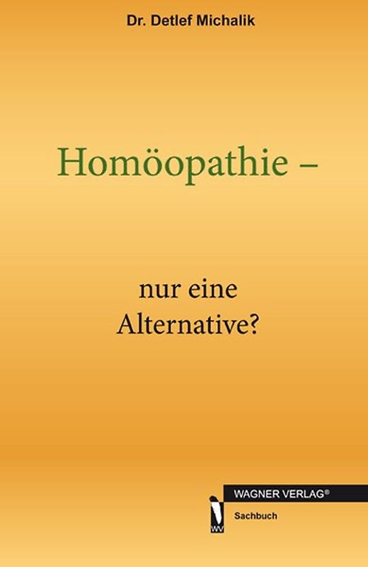 Homöopathie - nur eine Alternative?