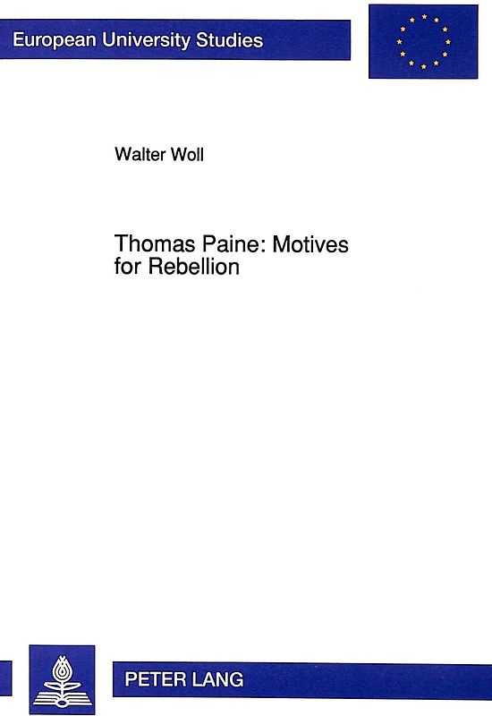 Thomas Paine: Motives for Rebellion