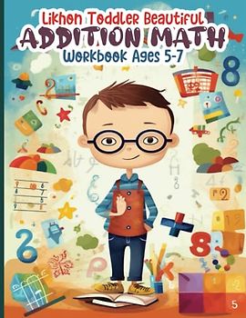 Likhon Toddler Beautiful Addition Math Workbook Ages 5-7