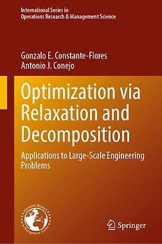 Optimization via Relaxation and Decomposition