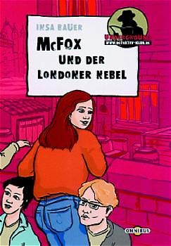 McFox und der Londoner Nebel. Underground-Krimi. Ab 10 Jahre