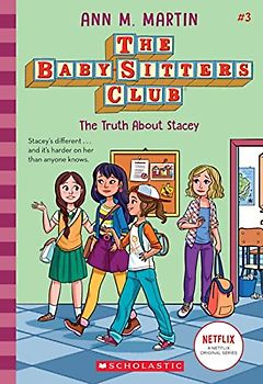 The Truth about Stacey: Volume 3 (Baby-Sitters Club, 3, Band 3)