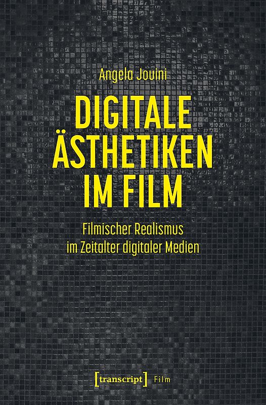 Digitale Ästhetiken im Film