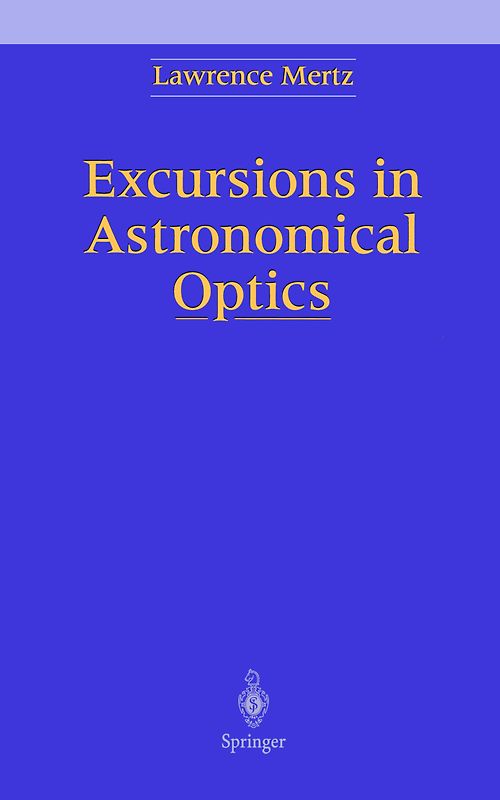 Excursions in Astronomical Optics