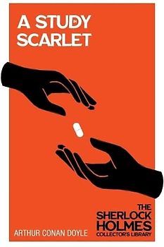 A Study in Scarlet - The Sherlock Holmes Collector's Library