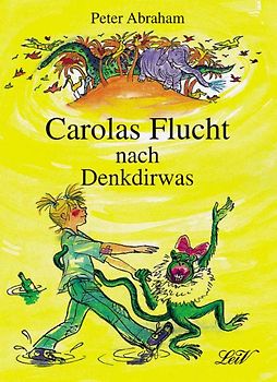 Carolas Flucht nach Denkdirwas